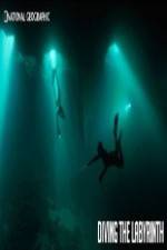 Watch National Geographic Diving The Labyrinth Gomovies