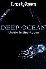 Watch Deep Ocean: Lights in the Abyss Gomovies