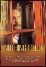 Watch Nothing to Do Gomovies
