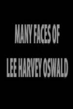 Watch The Many Faces of Lee Harvey Oswald Gomovies