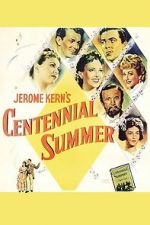 Watch Centennial Summer Gomovies