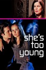 Watch She's Too Young Gomovies