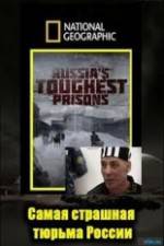 Watch National Geographic: Inside Russias Toughest Prisons Gomovies