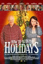 Watch How to Ruin the Holidays Gomovies