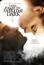 Watch I Will Follow You Into the Dark Gomovies
