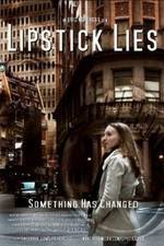 Watch Lipstick Lies Gomovies