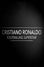 Watch Cristiano Ronaldo - Footballing Superstar Gomovies