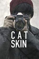 Watch Cat Skin Gomovies