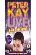 Watch Peter Kay: Live & Back on Nights Gomovies