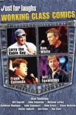 Watch Just for Laughs: Working Class Comics Gomovies