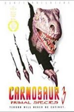 Watch Carnosaur 3: Primal Species Gomovies