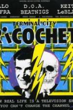 Watch Terminal City Ricochet Gomovies