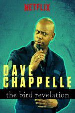 Watch Dave Chappelle: The Bird Revelation Gomovies