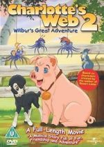 Watch Charlotte\'s Web 2: Wilbur\'s Great Adventure Gomovies
