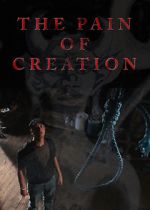 Watch The Pain of Creation (Short 2011) Gomovies
