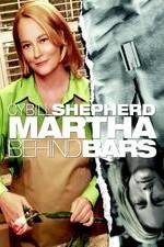 Watch Martha Behind Bars Gomovies