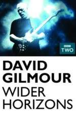 Watch David Gilmour Wider Horizons Gomovies