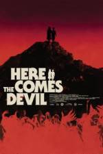 Watch Here Comes the Devil Gomovies