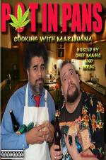 Watch Pot In Pans: Cooking with Marijuana Gomovies
