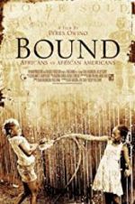 Watch Bound: Africans versus African Americans Gomovies