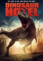 Watch Dinosaur Hotel Gomovies