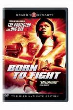 Watch Born to Fight Gomovies