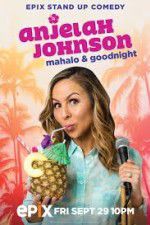 Watch Anjelah Johnson Mahalo & Good Night Gomovies