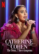 Watch Catherine Cohen: The Twist...? She\'s Gorgeous (TV Special 2022) Gomovies