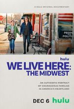 Watch We Live Here: The Midwest Gomovies