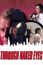 Watch Through Naked Eyes Gomovies