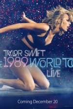 Watch Taylor Swift: The 1989 World Tour Live Gomovies