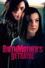 Watch Birthmother\'s Betrayal Gomovies
