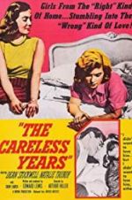 Watch The Careless Years Gomovies