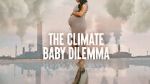 Watch The Climate Baby Dilemma Gomovies
