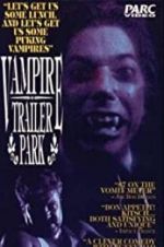Watch Vampire Trailer Park Gomovies