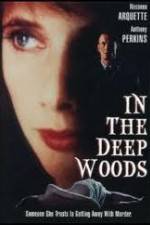 Watch In the Deep Woods Gomovies