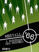 Watch Westall \'66: A Suburban UFO Mystery Gomovies