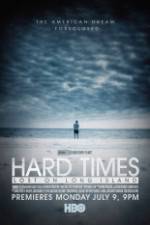 Watch Hard Times: Lost on Long Island Gomovies