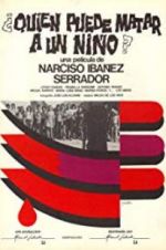 Watch Who Can Kill a Child? Gomovies