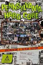 Watch Pennsylvania Hardcore Gomovies