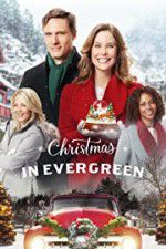 Watch Christmas In Evergreen Gomovies