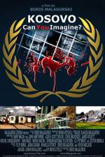 Watch Kosovo Can You Imagine Gomovies
