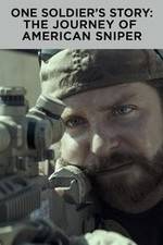 Watch One Soldier's Story: The Journey of American Sniper Gomovies