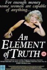 Watch An Element of Truth Gomovies