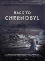 Watch Back to Chernobyl Gomovies