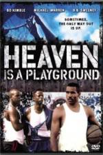 Watch Heaven Is a Playground Gomovies