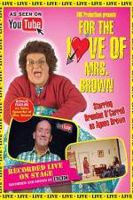 Watch For the Love of Mrs. Brown Gomovies