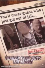 Watch Trailer Park Boys: The Movie Gomovies