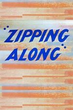 Watch Zipping Along (Short 1953) Gomovies
