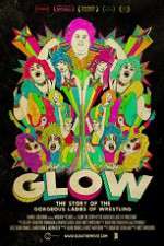 Watch GLOW: The Story of the Gorgeous Ladies of Wrestling Gomovies